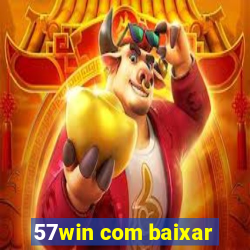 57win com baixar